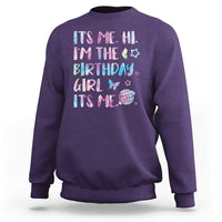 Its Me Hi Im The Birthday Girl Sweatshirt Tie Dye Colorful