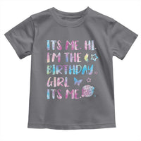 Its Me Hi Im The Birthday Girl Toddler T Shirt Tie Dye Colorful