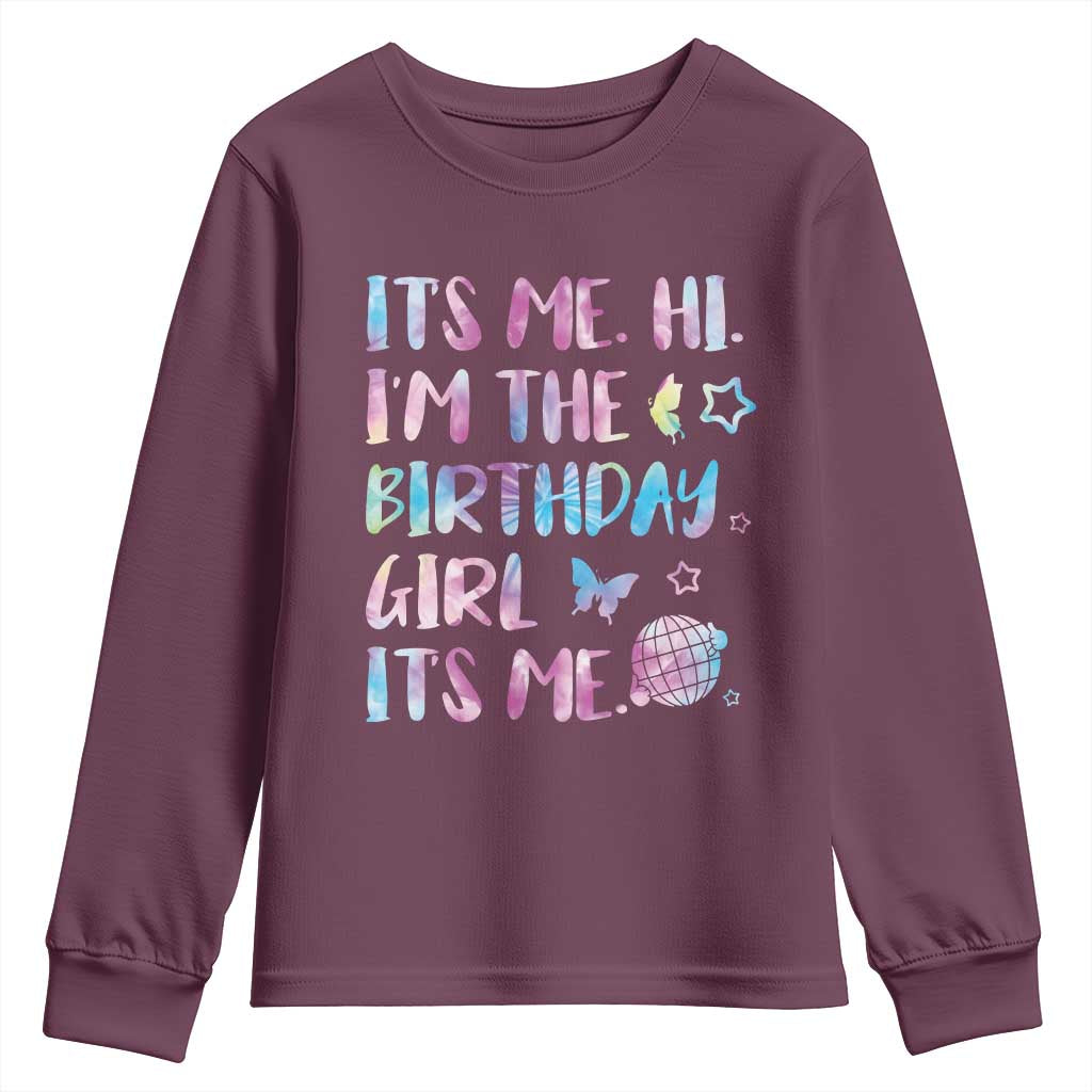 Its Me Hi Im The Birthday Girl Youth Sweatshirt Tie Dye Colorful
