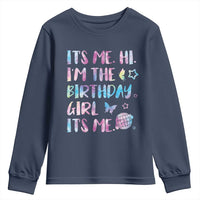 Its Me Hi Im The Birthday Girl Youth Sweatshirt Tie Dye Colorful