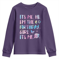 Its Me Hi Im The Birthday Girl Youth Sweatshirt Tie Dye Colorful