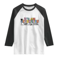 My Graduation Sign My Raglan Shirt Funny Grad Gifts