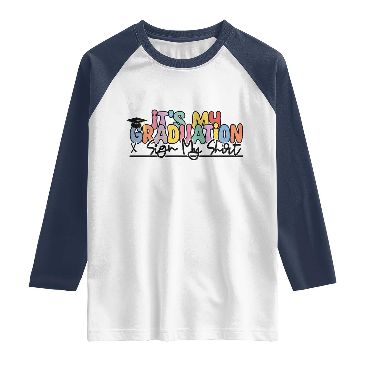 My Graduation Sign My Raglan Shirt Funny Grad Gifts