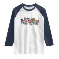 My Graduation Sign My Raglan Shirt Funny Grad Gifts