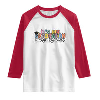 My Graduation Sign My Raglan Shirt Funny Grad Gifts