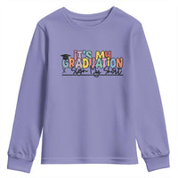My Graduation Sign My Youth Sweatshirt Funny Grad Gifts
