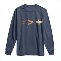 Equality Is Better than Division Long Sleeve Shirt Equal Rights Math Symbol