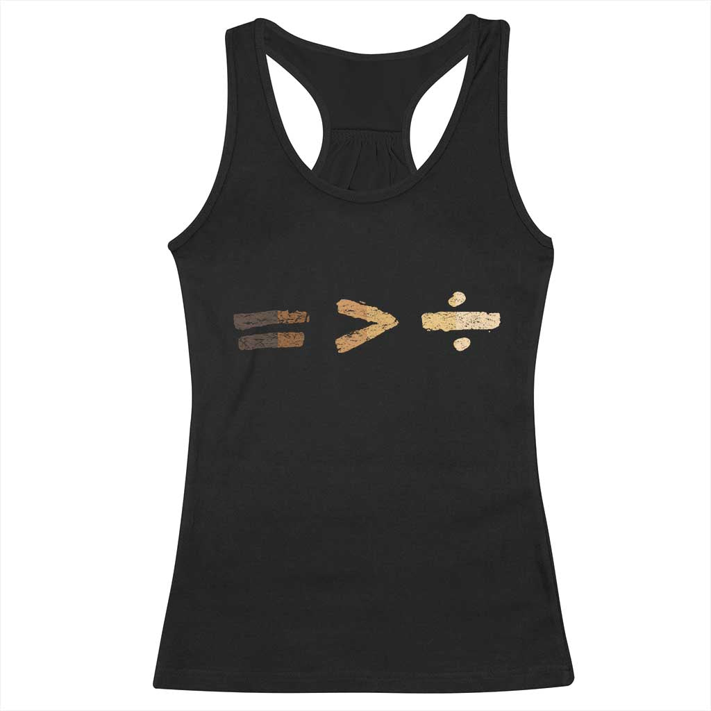 Equality Is Better than Division Racerback Tank Top Equal Rights Math Symbol