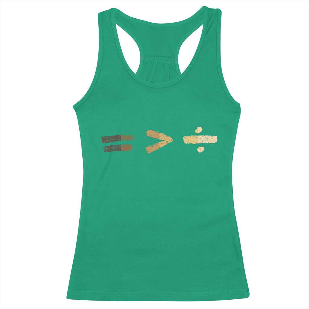 Equality Is Better than Division Racerback Tank Top Equal Rights Math Symbol