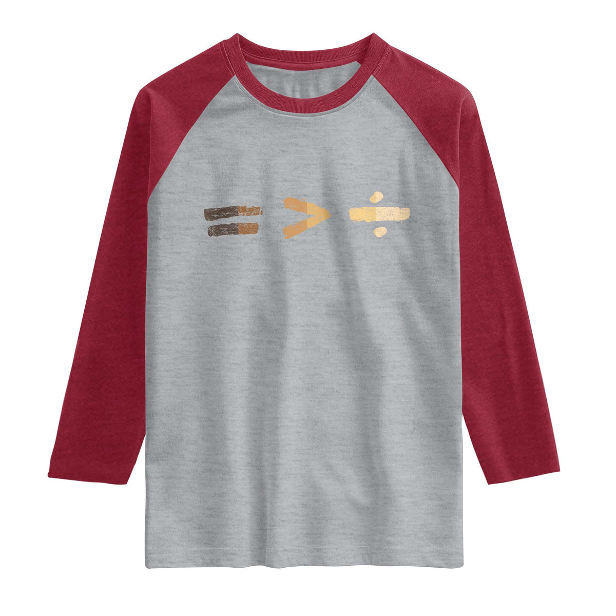 Equality Is Better than Division Raglan Shirt Equal Rights Math Symbol