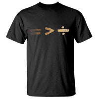 Equality Is Better than Division T Shirt Equal Rights Math Symbol