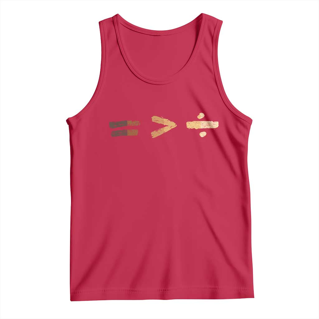 Equality Is Better than Division Tank Top Equal Rights Math Symbol