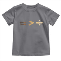 Equality Is Better than Division Toddler T Shirt Equal Rights Math Symbol