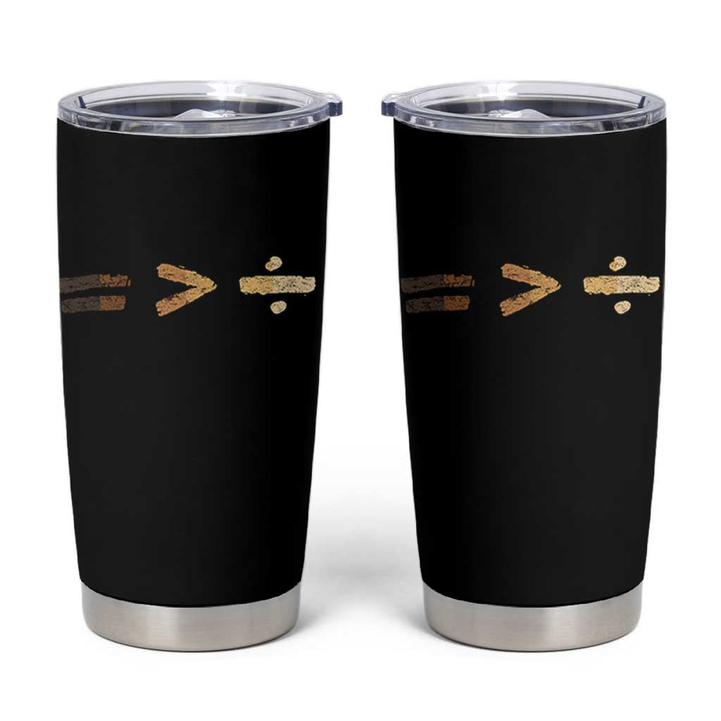 Equality Is Better than Division Tumbler Cup Equal Rights Math Symbol