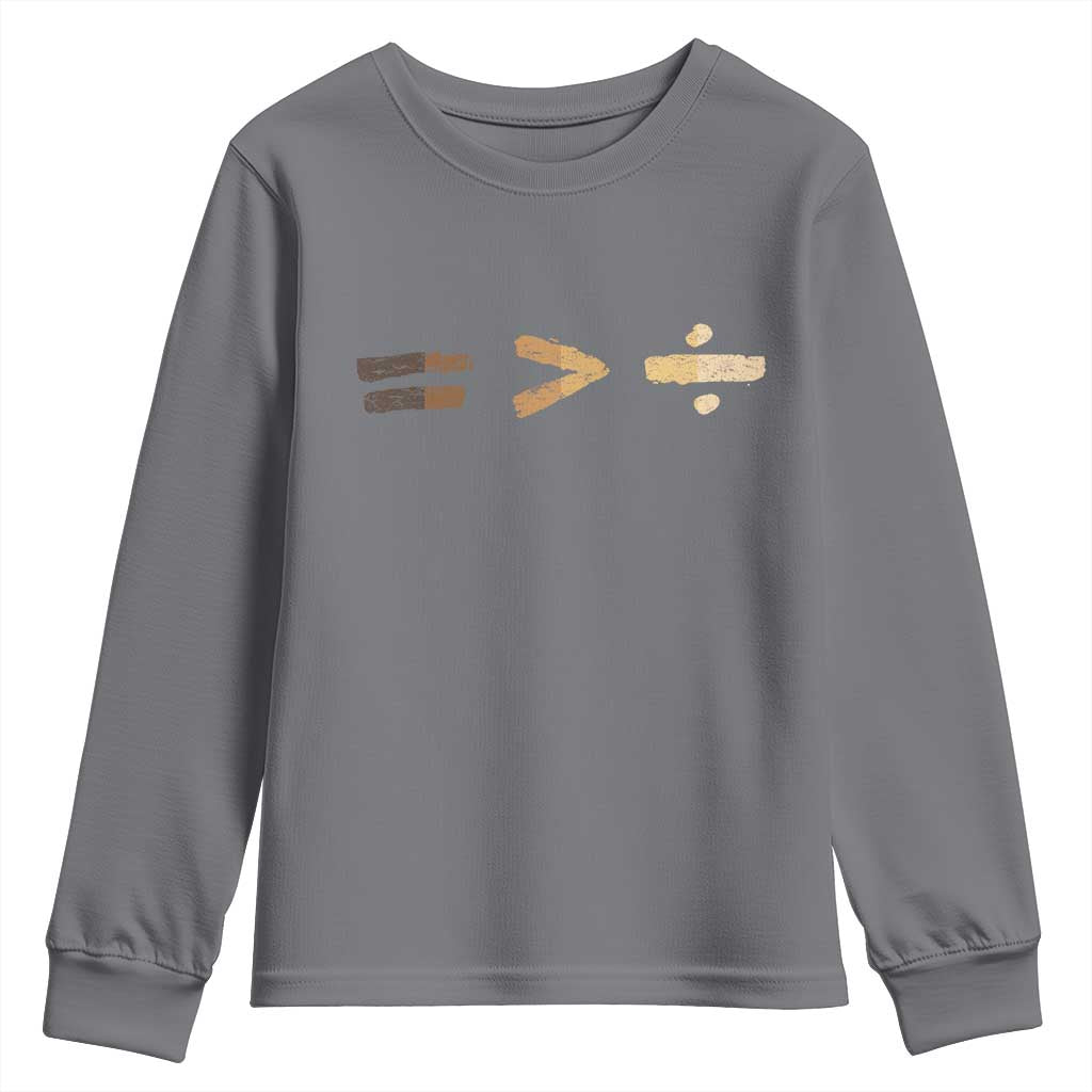 Equality Is Better than Division Youth Sweatshirt Equal Rights Math Symbol