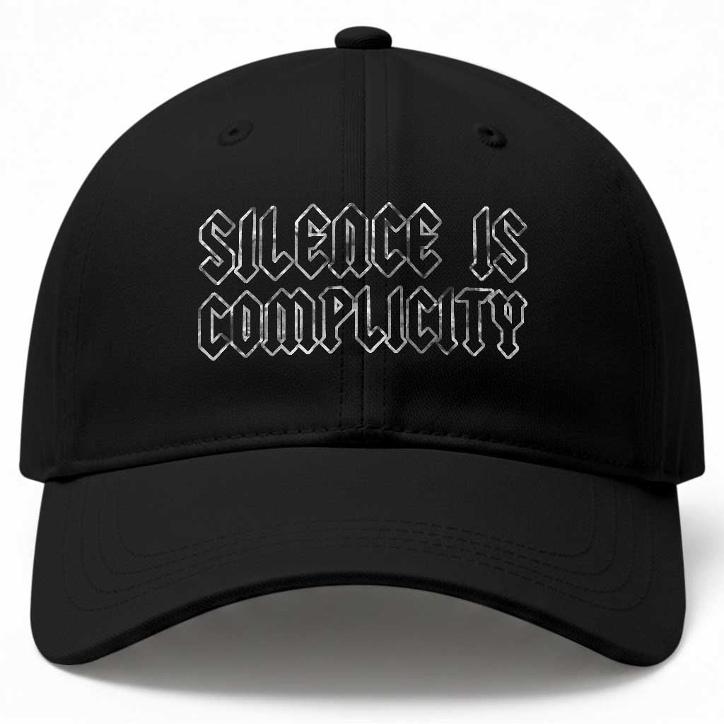 Silence Is Complicity Baseball Cap Political Resist Protest