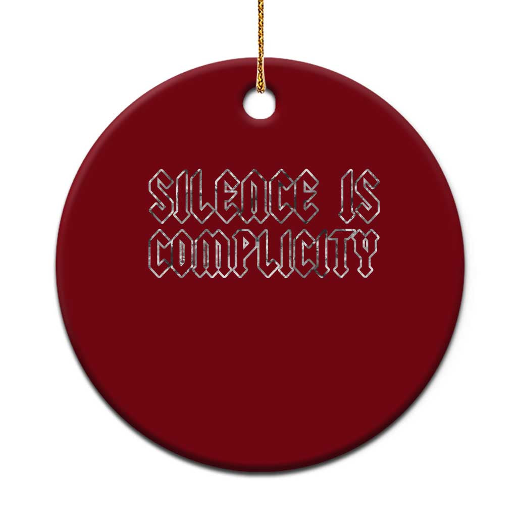 Silence Is Complicity Ceramic Ornament Political Resist Protest