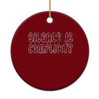 Silence Is Complicity Ceramic Ornament Political Resist Protest