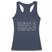 Silence Is Complicity Racerback Tank Top Political Resist Protest