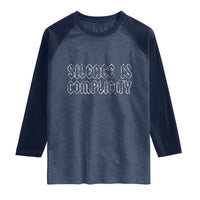 Silence Is Complicity Raglan Shirt Political Resist Protest