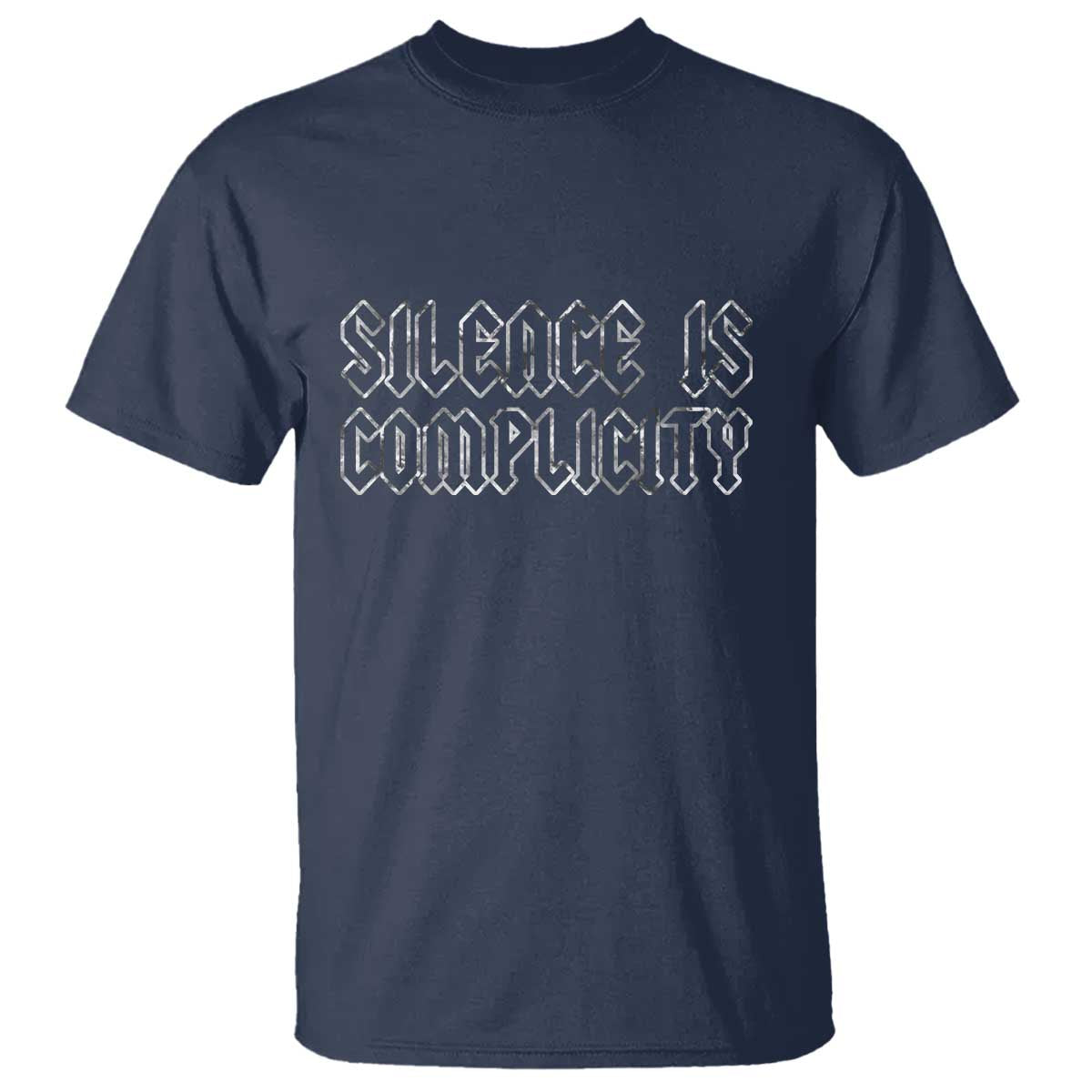 Silence Is Complicity T Shirt Political Resist Protest