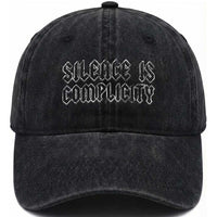 Silence Is Complicity Washed Cotton Baseball Cap Political Resist Protest