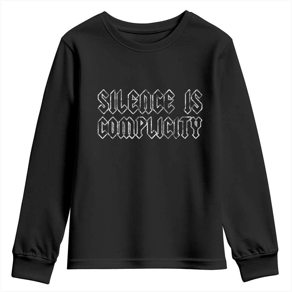 Silence Is Complicity Youth Sweatshirt Political Resist Protest