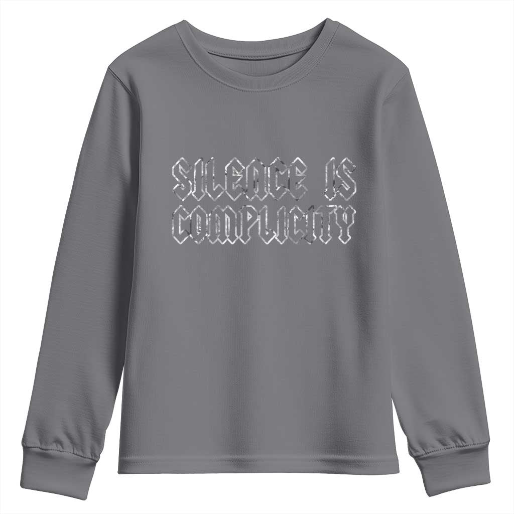 Silence Is Complicity Youth Sweatshirt Political Resist Protest