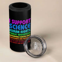 I Support Progressive Liberal Democratic Causes Protest 4 in 1 Can Cooler Tumbler