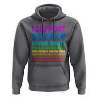 I Support Progressive Liberal Democratic Causes Protest Hoodie
