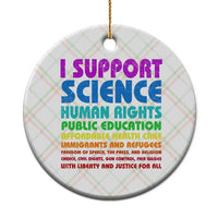 I Support Progressive Liberal Democratic Causes Protest Ceramic Ornament