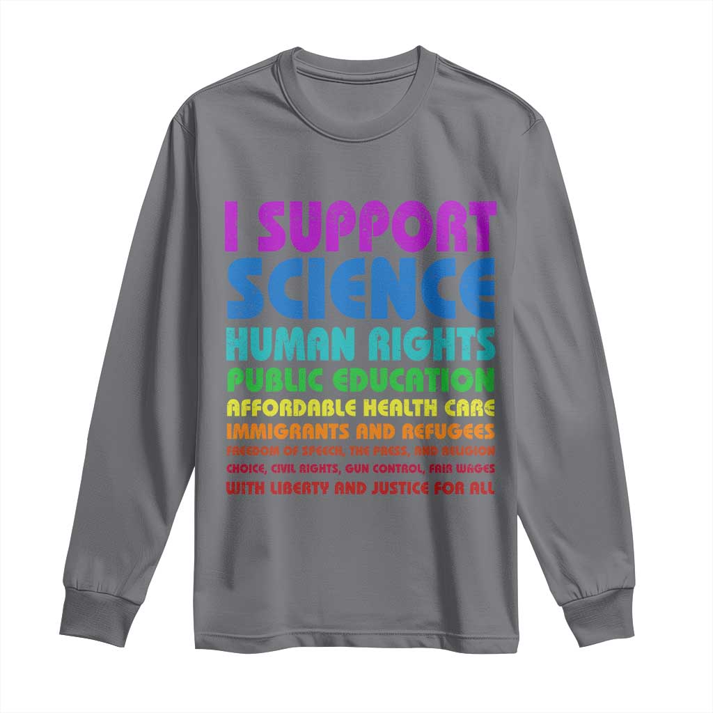 I Support Progressive Liberal Democratic Causes Protest Long Sleeve Shirt