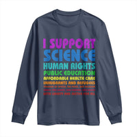 I Support Progressive Liberal Democratic Causes Protest Long Sleeve Shirt