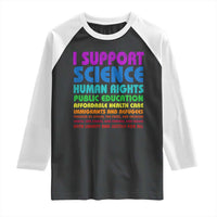 I Support Progressive Liberal Democratic Causes Protest Raglan Shirt