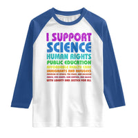 I Support Progressive Liberal Democratic Causes Protest Raglan Shirt