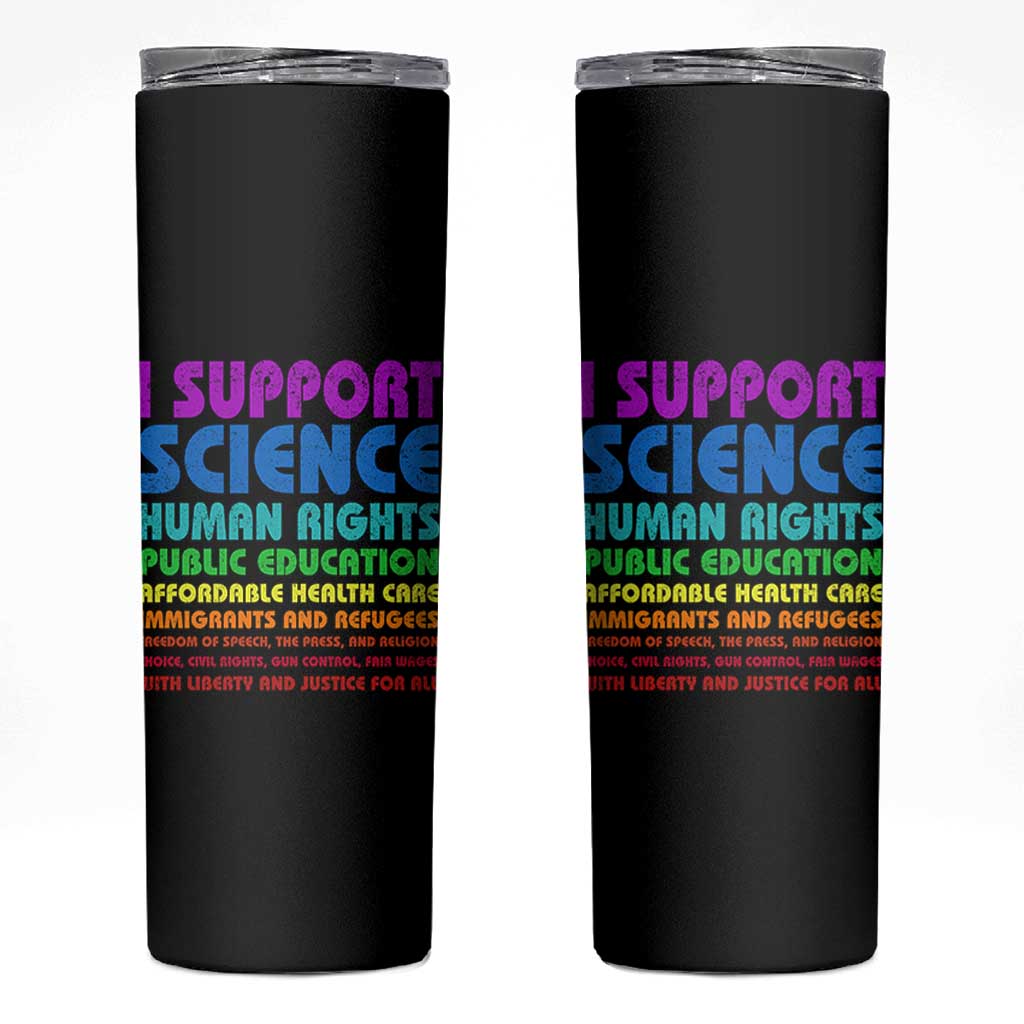 I Support Progressive Liberal Democratic Causes Protest Skinny Tumbler