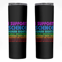 I Support Progressive Liberal Democratic Causes Protest Skinny Tumbler