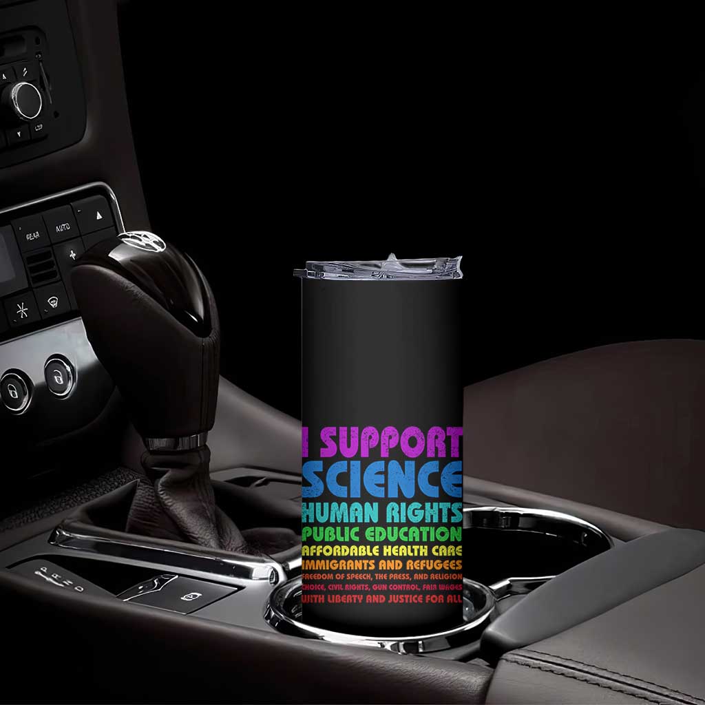 I Support Progressive Liberal Democratic Causes Protest Skinny Tumbler
