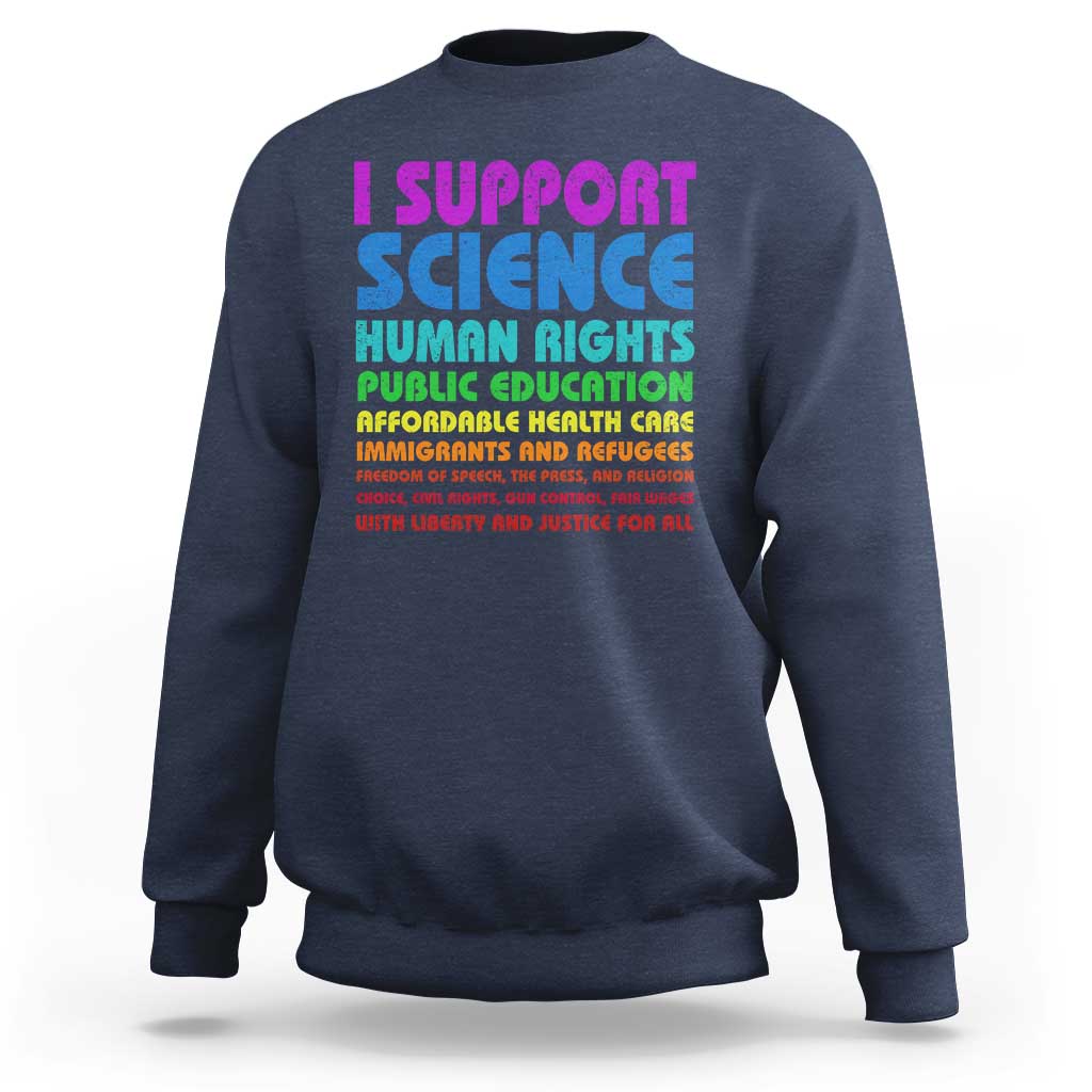 I Support Progressive Liberal Democratic Causes Protest Sweatshirt