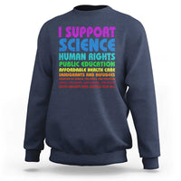 I Support Progressive Liberal Democratic Causes Protest Sweatshirt