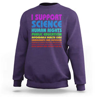 I Support Progressive Liberal Democratic Causes Protest Sweatshirt