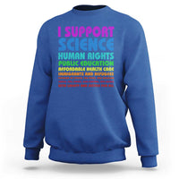 I Support Progressive Liberal Democratic Causes Protest Sweatshirt