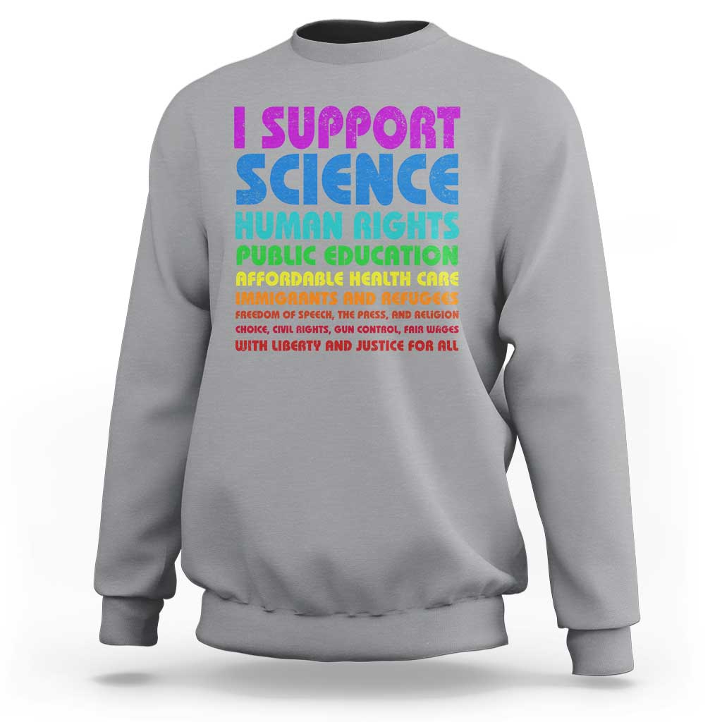 I Support Progressive Liberal Democratic Causes Protest Sweatshirt