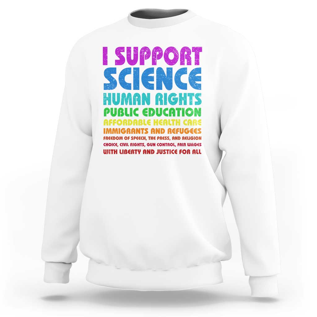 I Support Progressive Liberal Democratic Causes Protest Sweatshirt