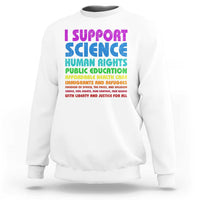 I Support Progressive Liberal Democratic Causes Protest Sweatshirt