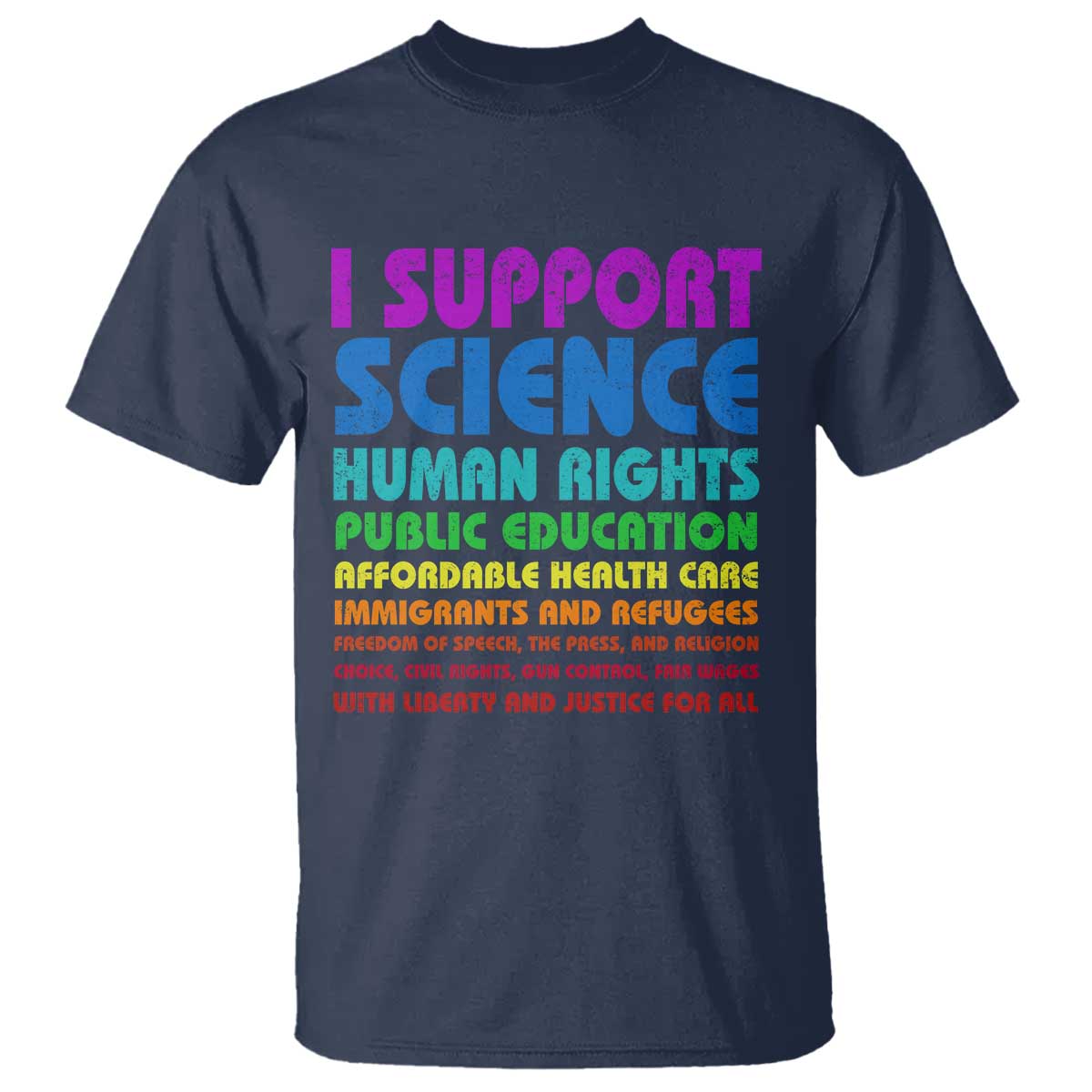 I Support Progressive Liberal Democratic Causes Protest T Shirt