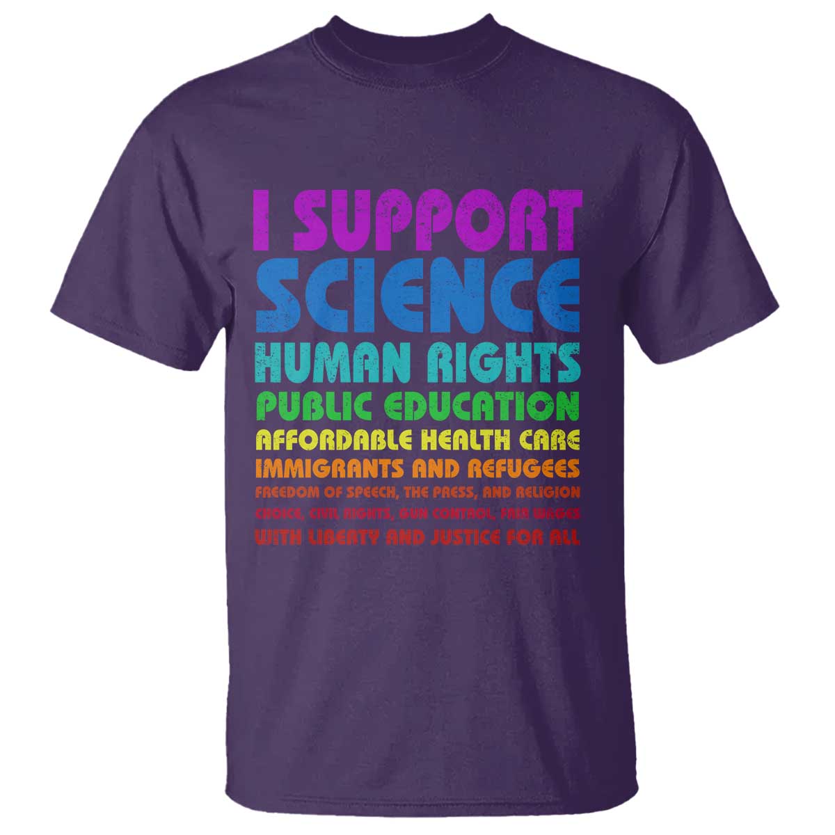 I Support Progressive Liberal Democratic Causes Protest T Shirt