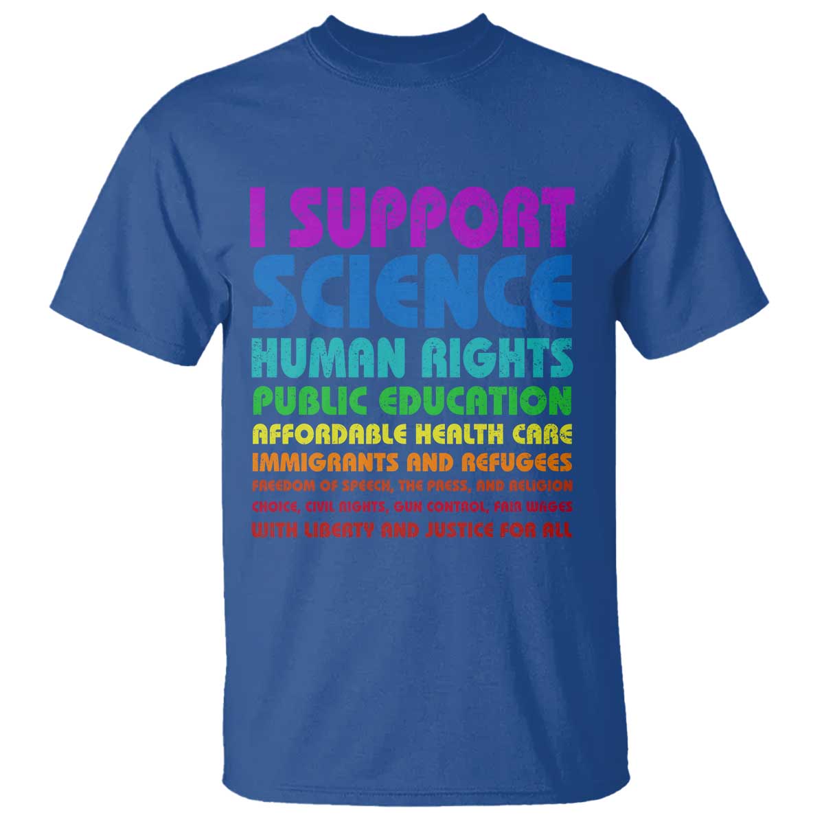 I Support Progressive Liberal Democratic Causes Protest T Shirt