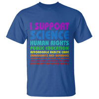 I Support Progressive Liberal Democratic Causes Protest T Shirt