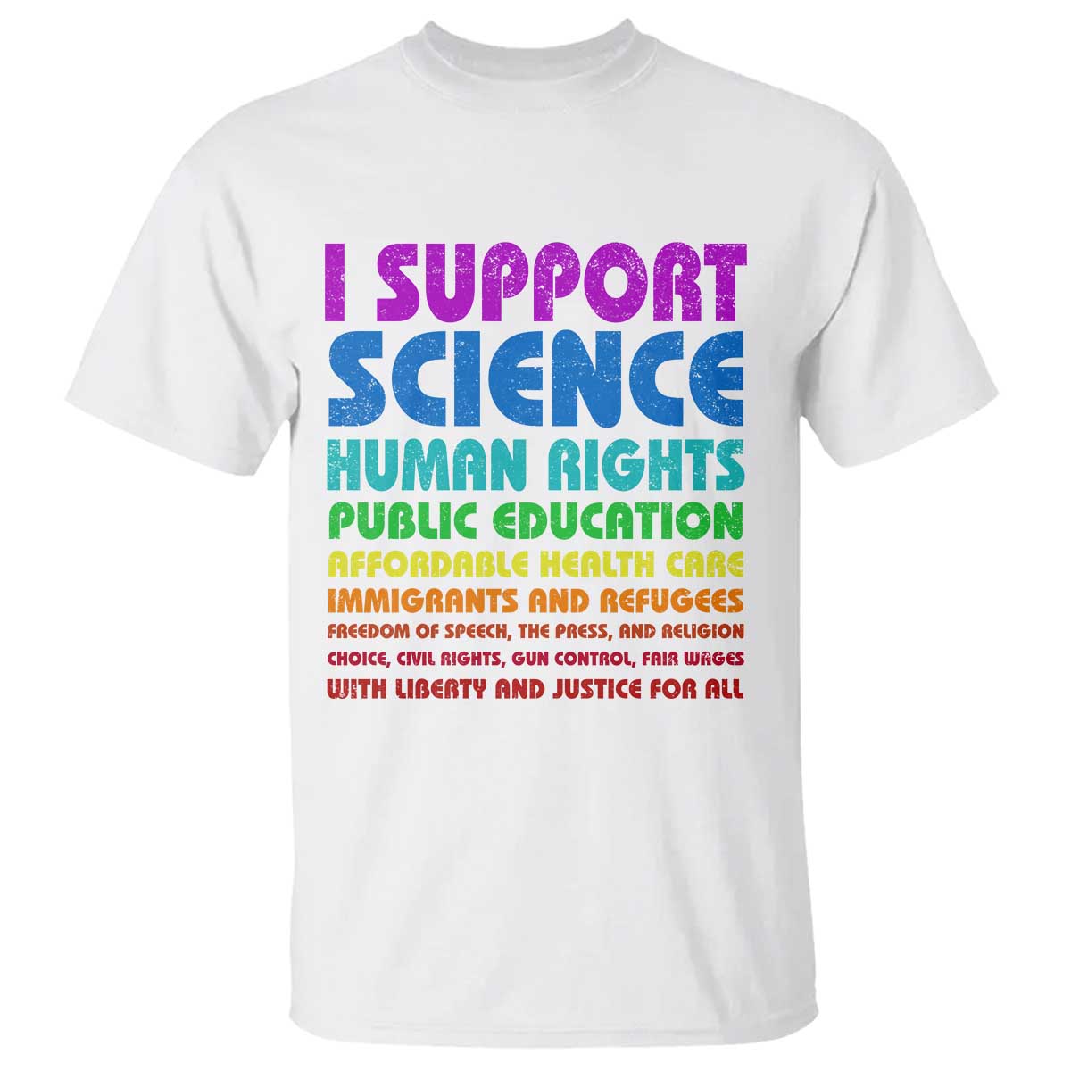 I Support Progressive Liberal Democratic Causes Protest T Shirt
